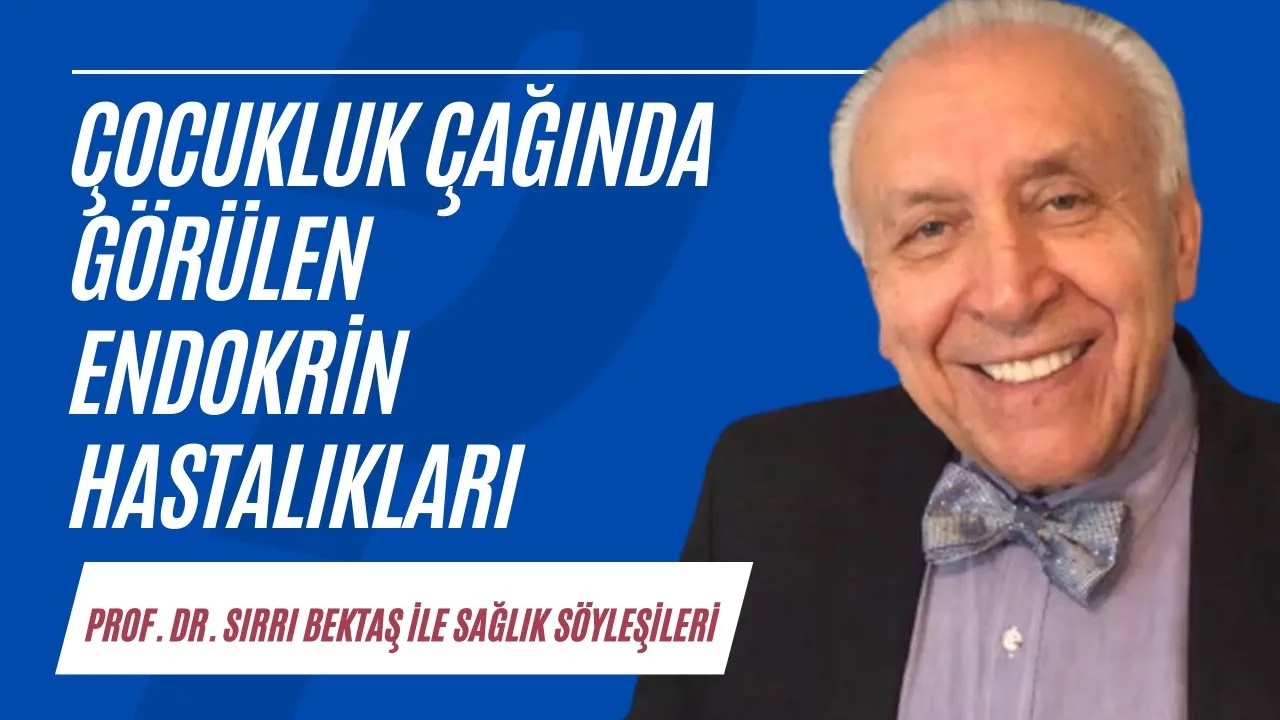 Çocukluk çağında görülen endokrin hastalıkları