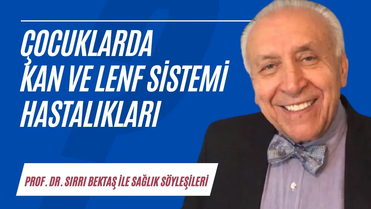 Çocuklarda kan ve lenf sistemi hastalıkları