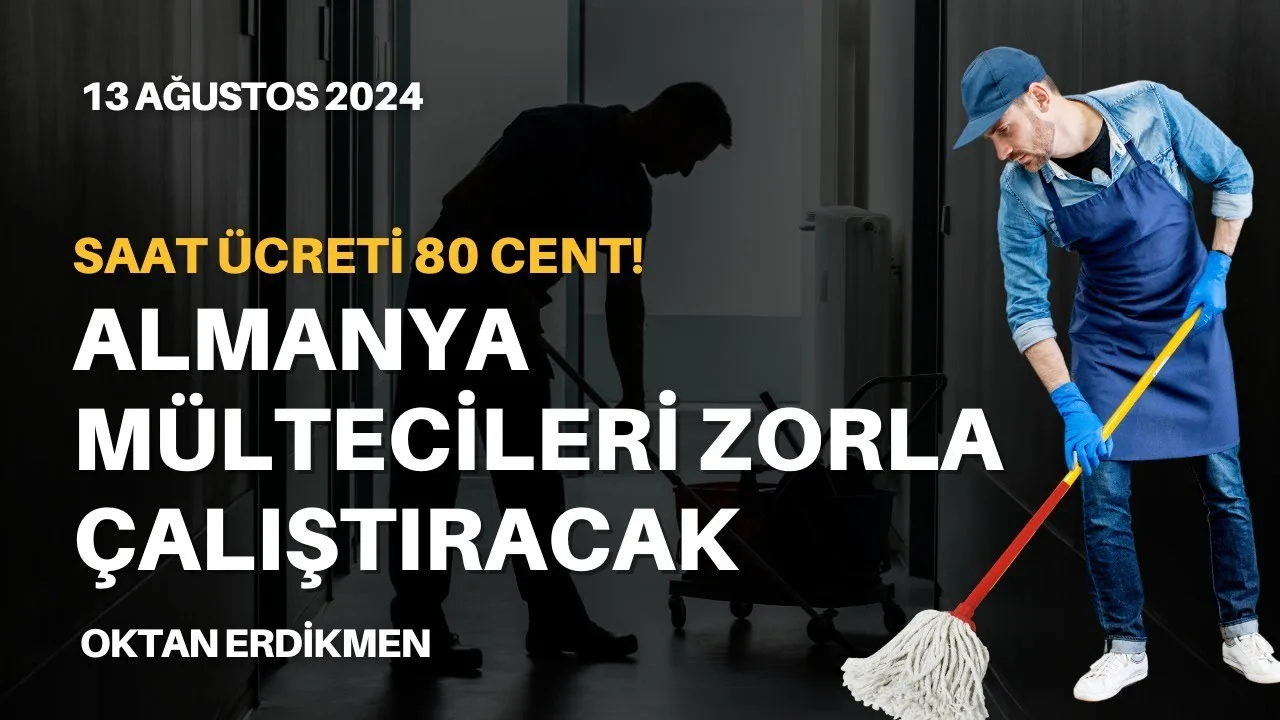 Almanya mültecileri zorla çalıştıracak