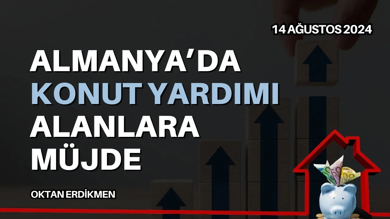 Almanya’da konut yardımı alanlara müjde