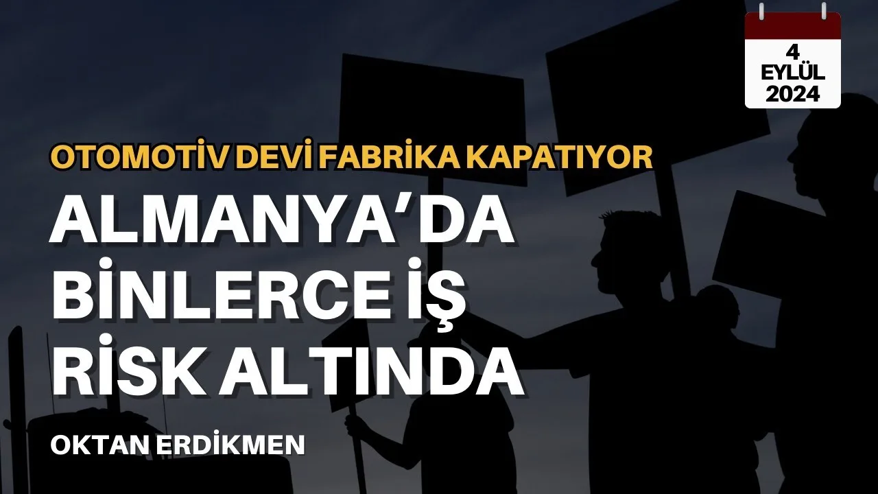 Almanya’da kriz: Dev firma fabrika kapatıyor