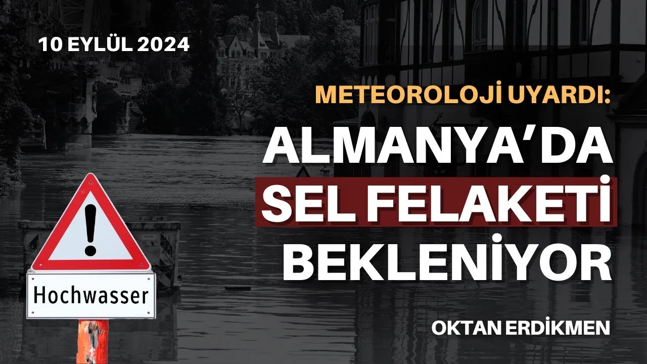 Almanya’da sel felaketi bekleniyor
