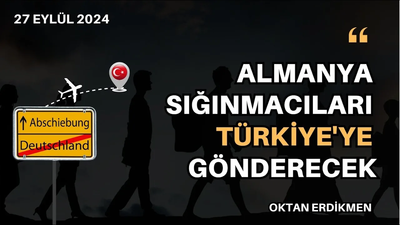Almanya mültecileri Türkiye’ye gönderecek