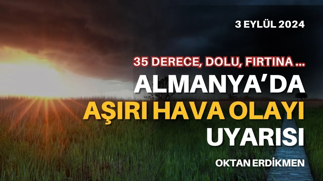 Almanya’da aşırı hava olayı uyarısı