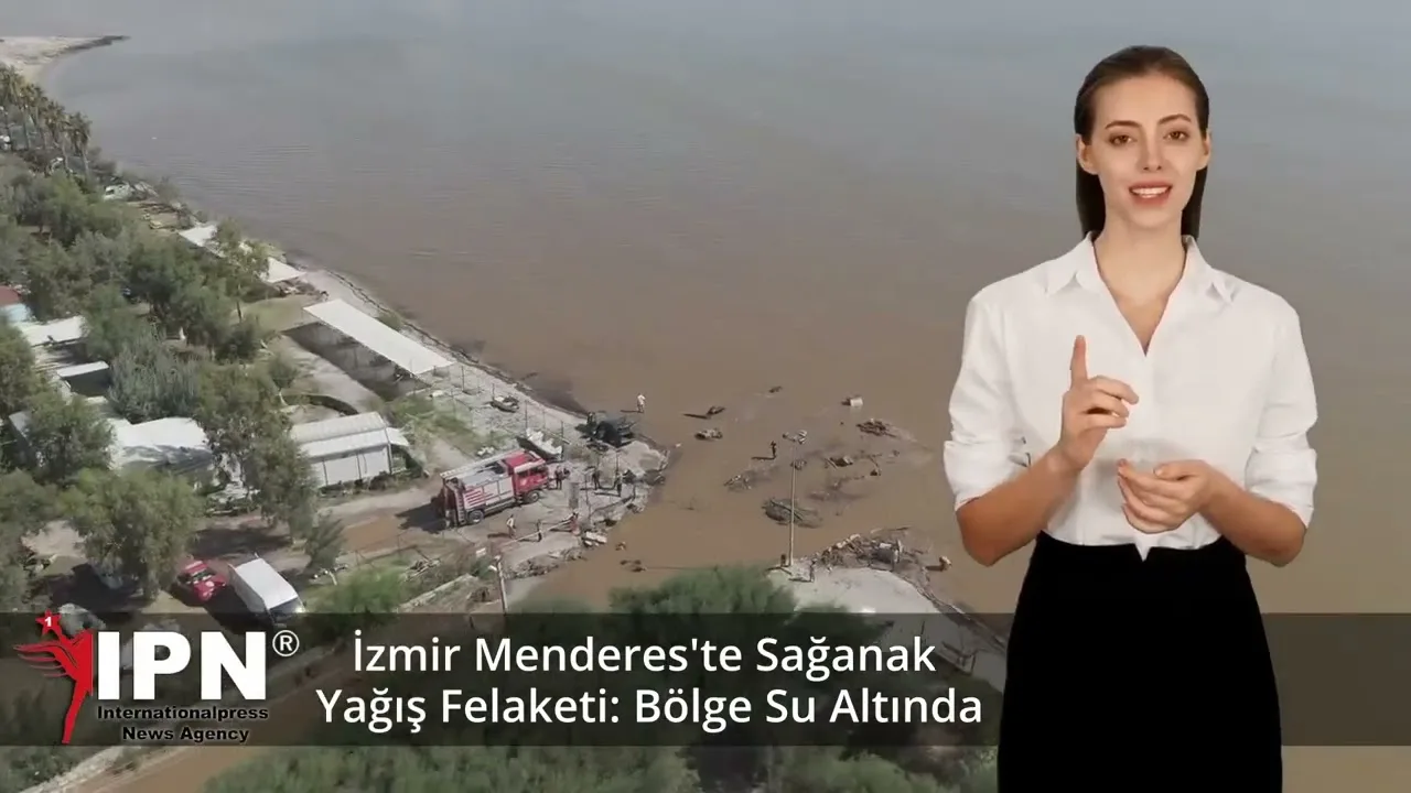 İzmir Menderes’te Sağanak Yağış Felaketi: Bölge Su Altında