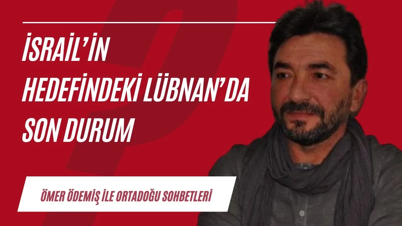 Nasrallah’ın katledilmesi ve Lübnan’daki son durum