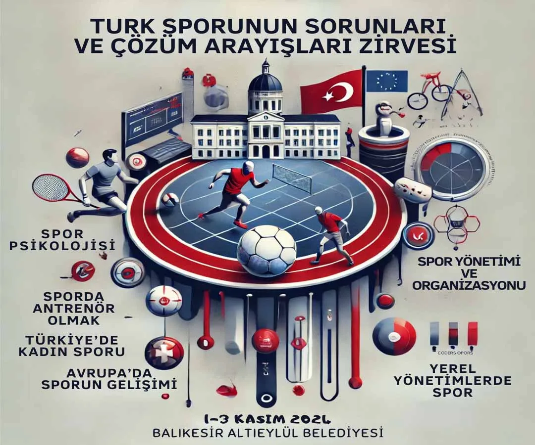 Türk Sporunun Sorunları ve Çözüm Arayışları Zirvesi