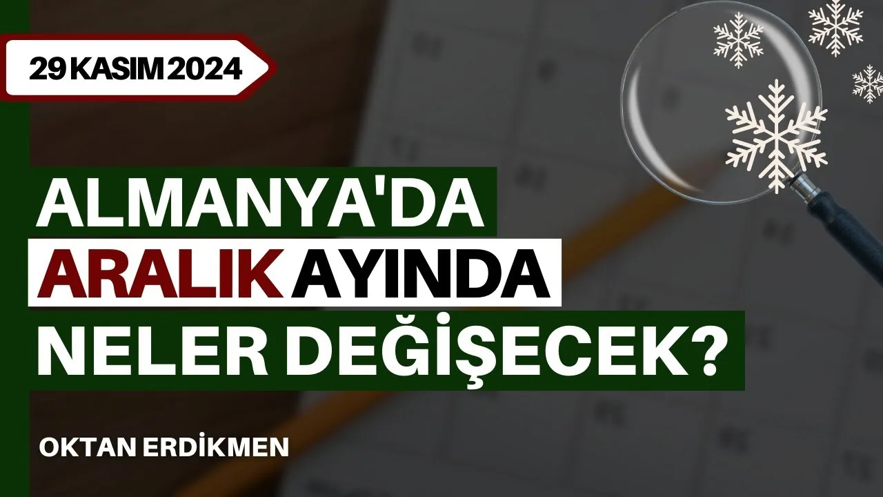 Almanya’da aralık ayında neler değişecek?