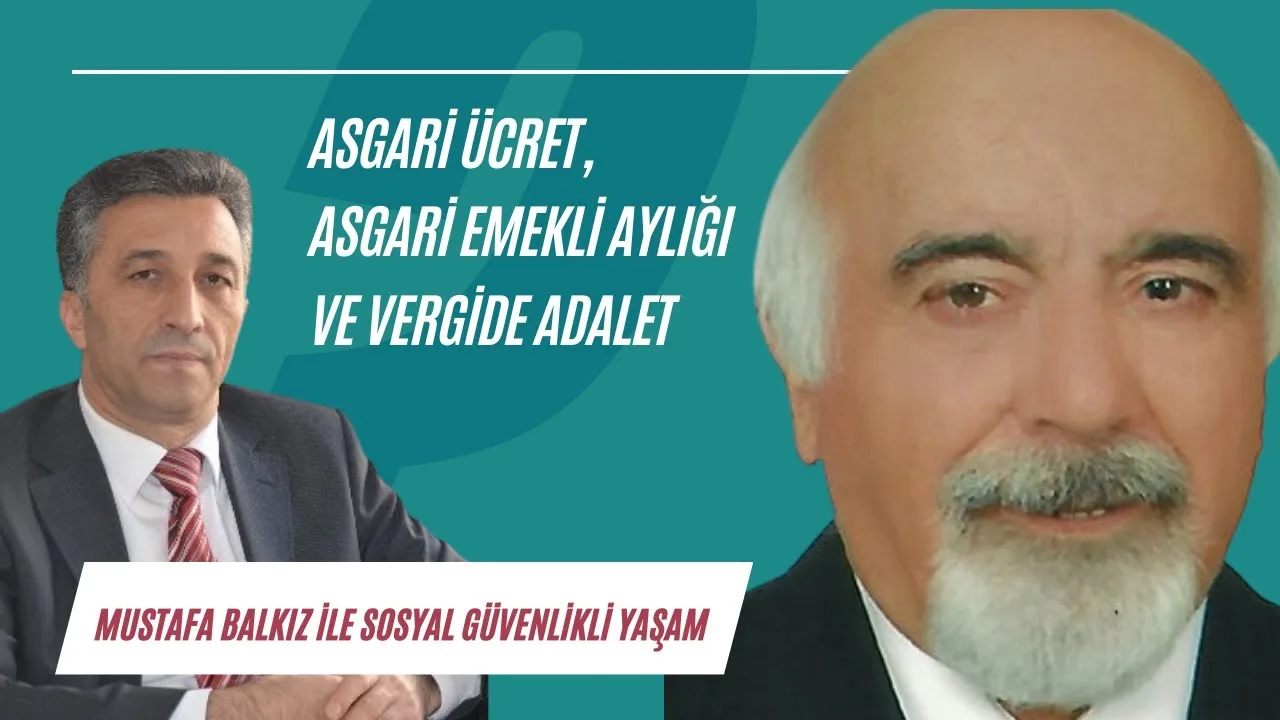 Asgari ücret, asgari emekli aylığı ve vergide adalet