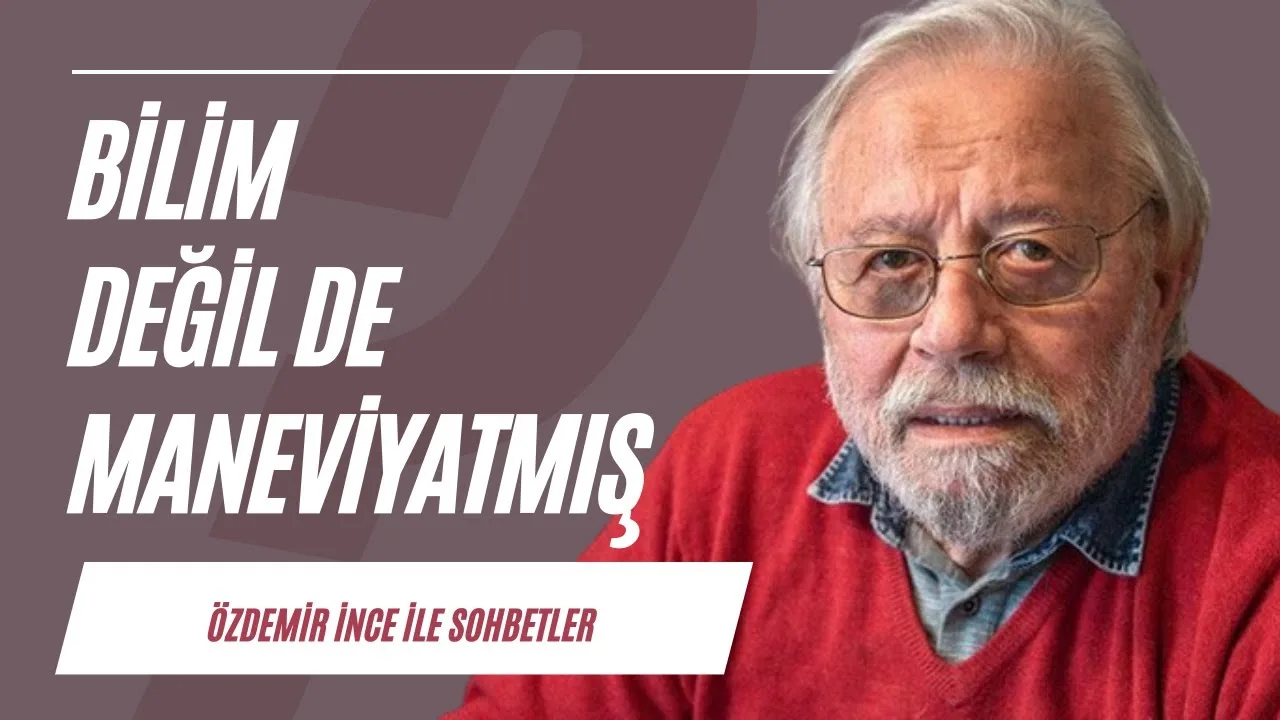 Bilim değil de maneviyatmış