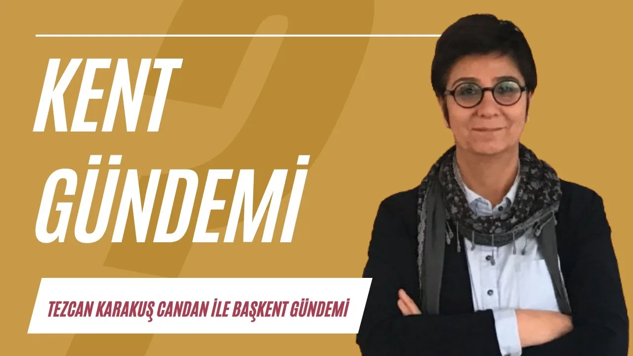Kent gündemi | Başkent Gündemi
