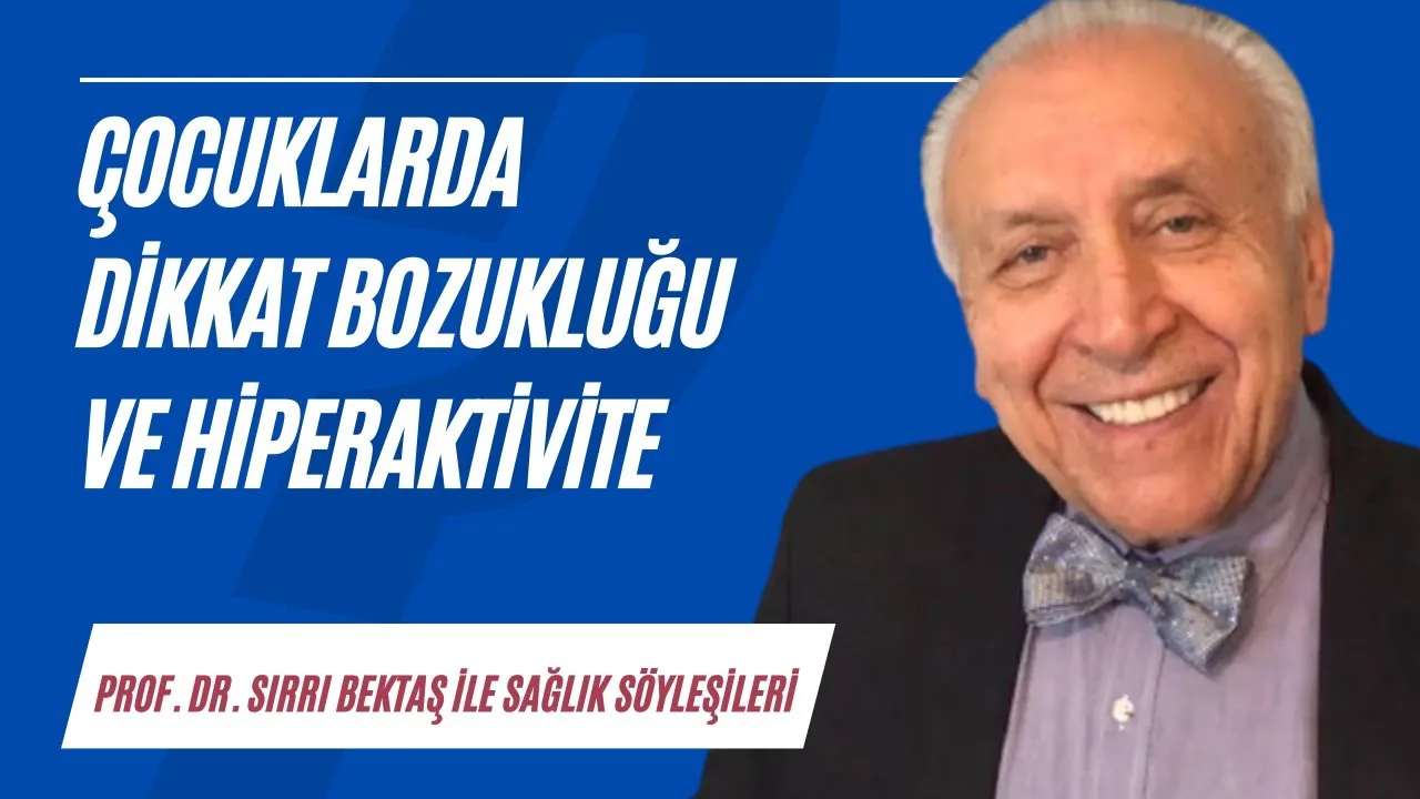 Çocuklarda dikkat bozukluğu ve hiperaktivite