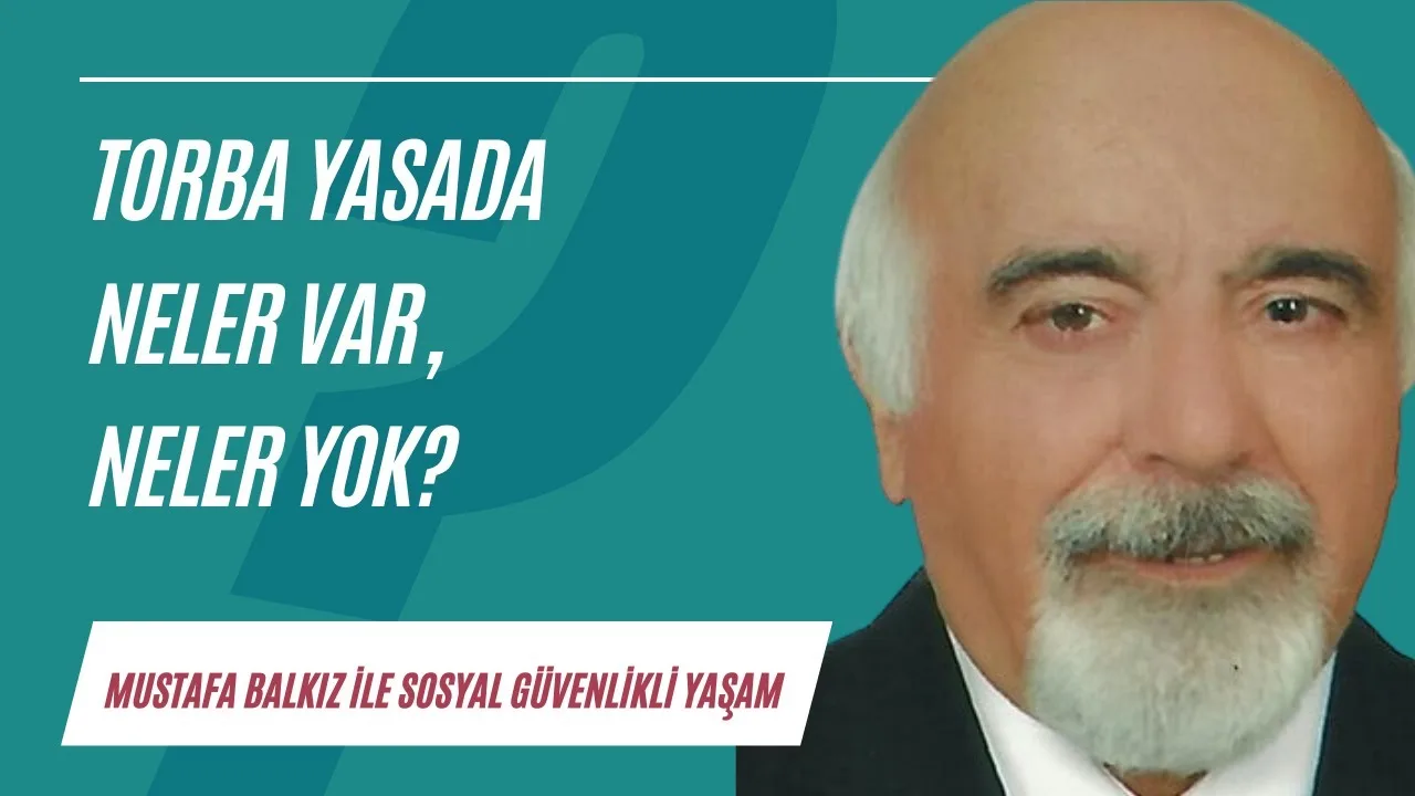 Torba yasada neler var, neler yok?