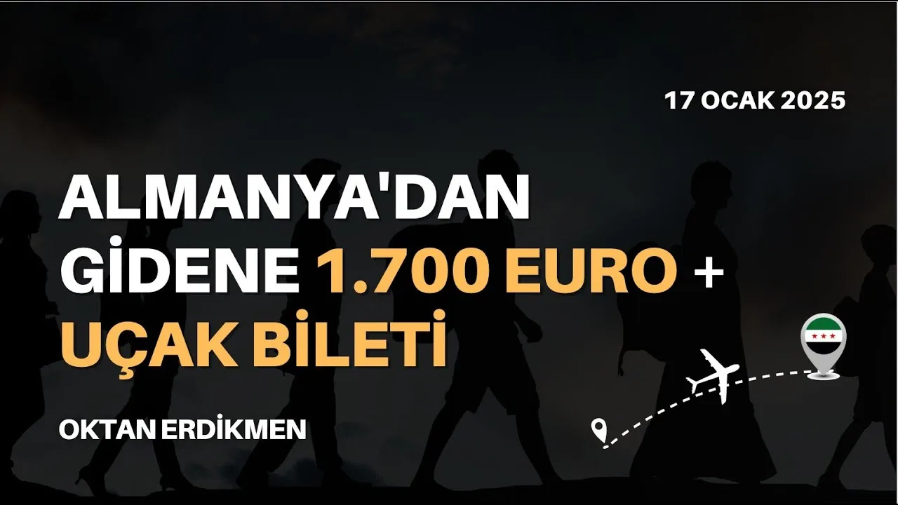 Almanya’dan gidene 1700 Euro + Uçak bileti