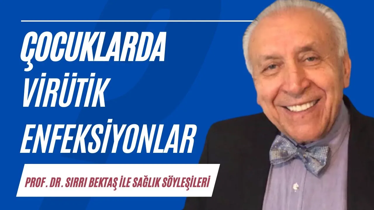 Çocuklarda virütik enfeksiyonlar