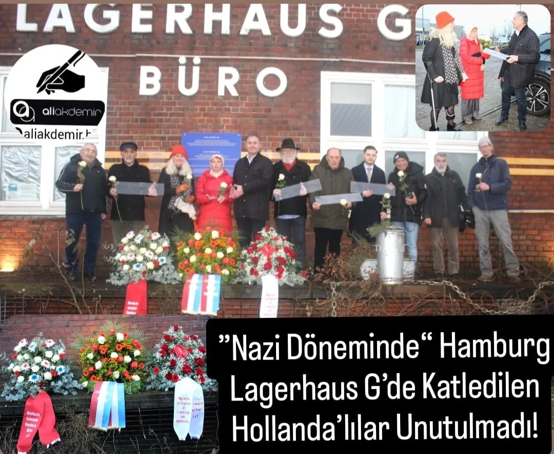 Hamburg Lagerhaus G’de Katledilen Hollanda’lılar Unutulmadı!