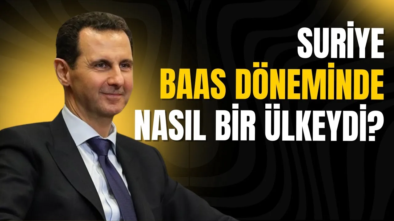Suriye Baas döneminde nasıl bir ülkeydi?