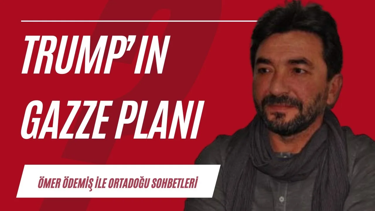 Trump’ın Gazze planı