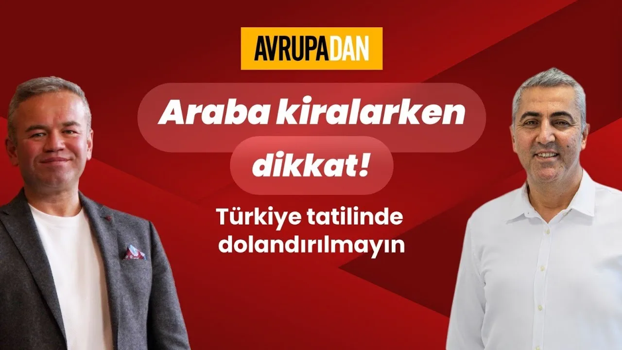 Tatil dönemi geliyor: Araba kiralarken bunlara dikkat!