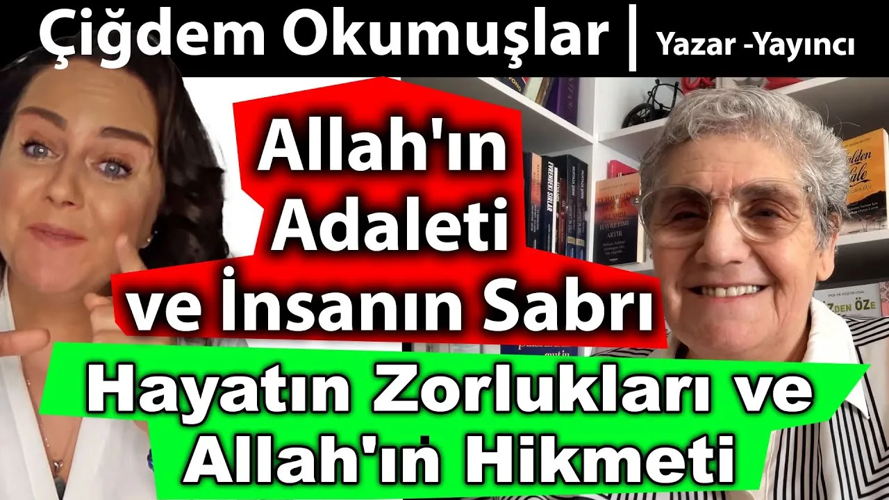Allah’ın Adaleti ve İnsanın Sabrı
