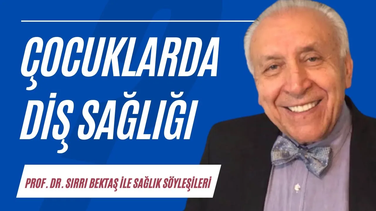 Çocuklarda diş sağlığı
