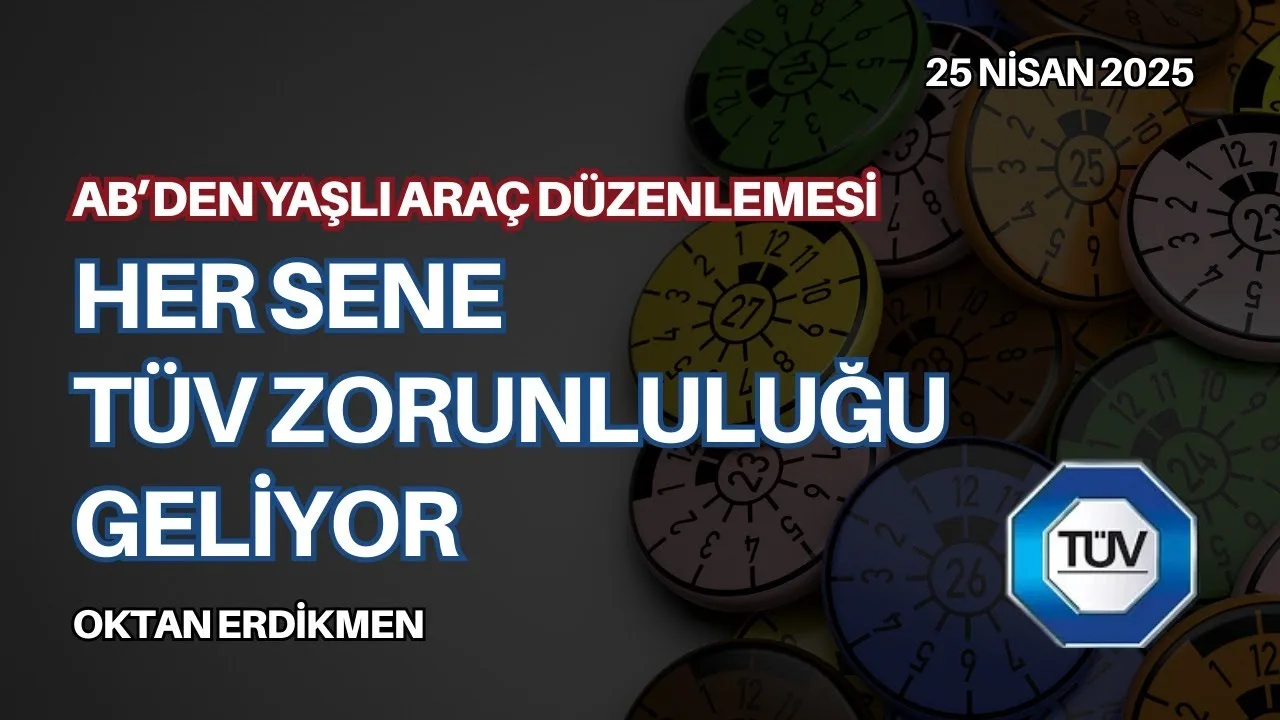 AB’den her sene TÜV zorunluluğu
