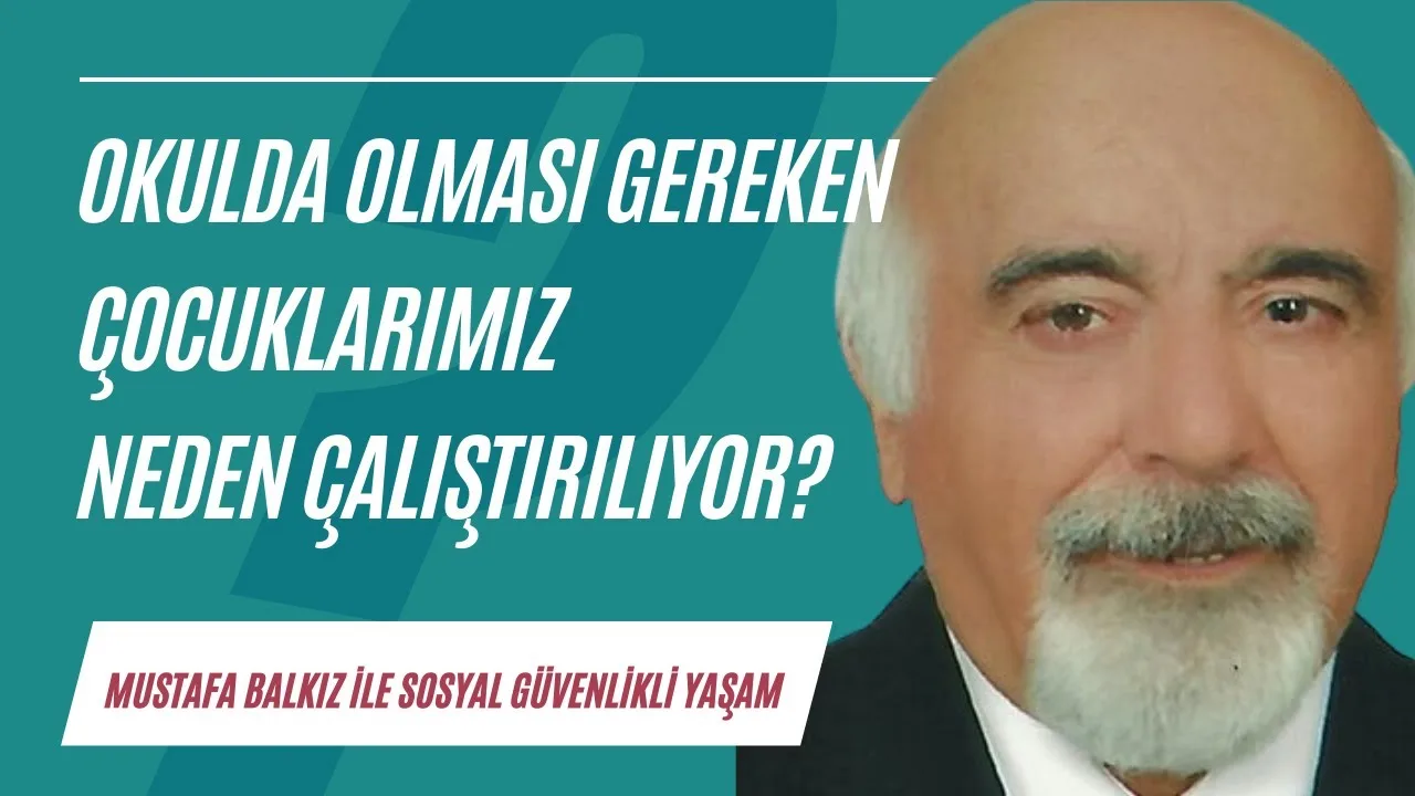 Okulda olması gereken çocuklarımız neden çalışıyor?