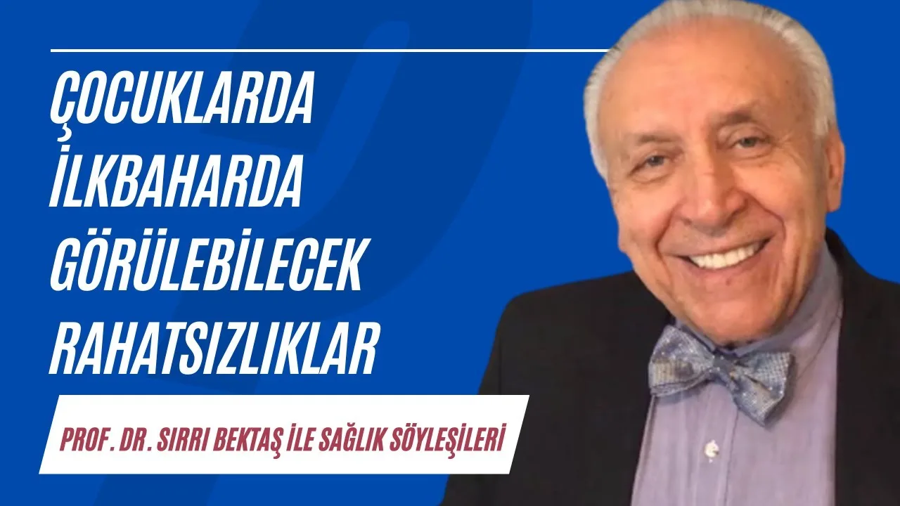 Çocuklarda ilkbaharda görülebilecek rahatsızlıklar