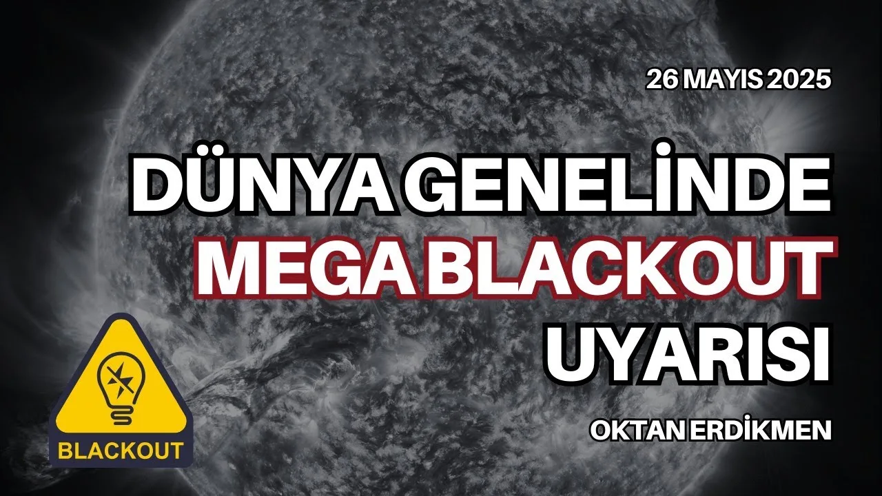 Dünya genelinde Mega Blackout uyarısı