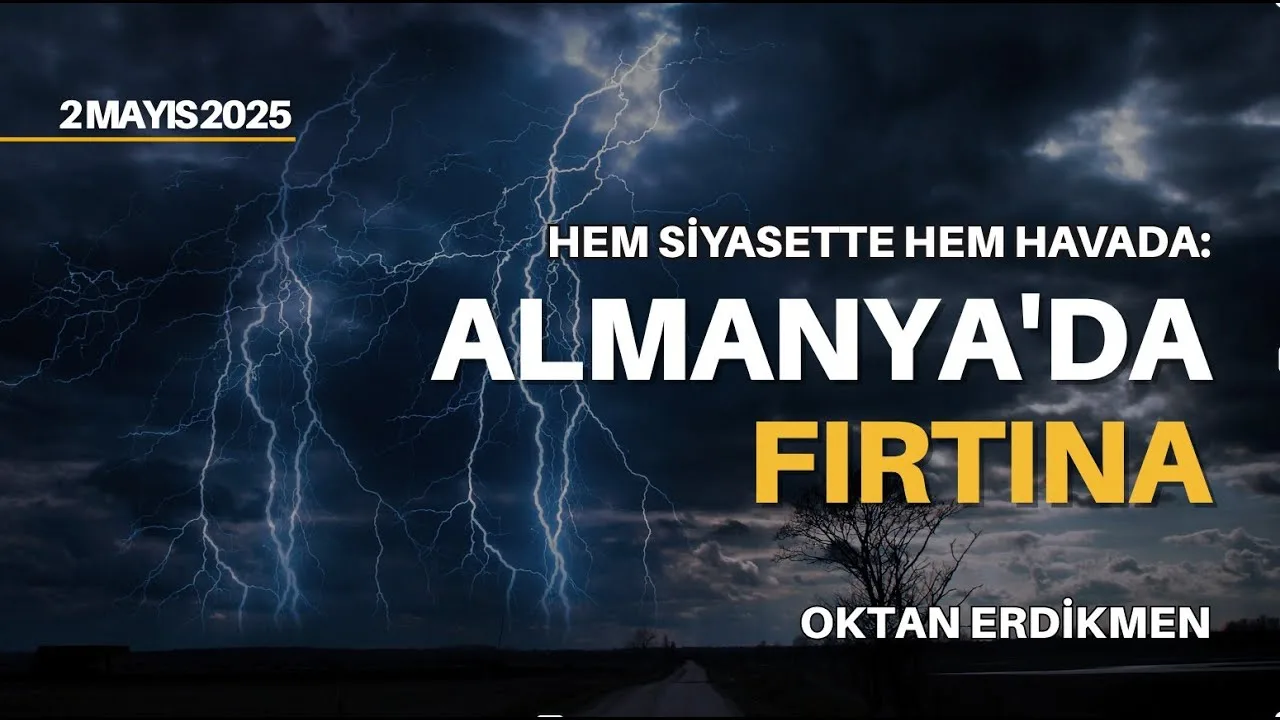 Hem siyasette hem havada: Almanya’da fırtına