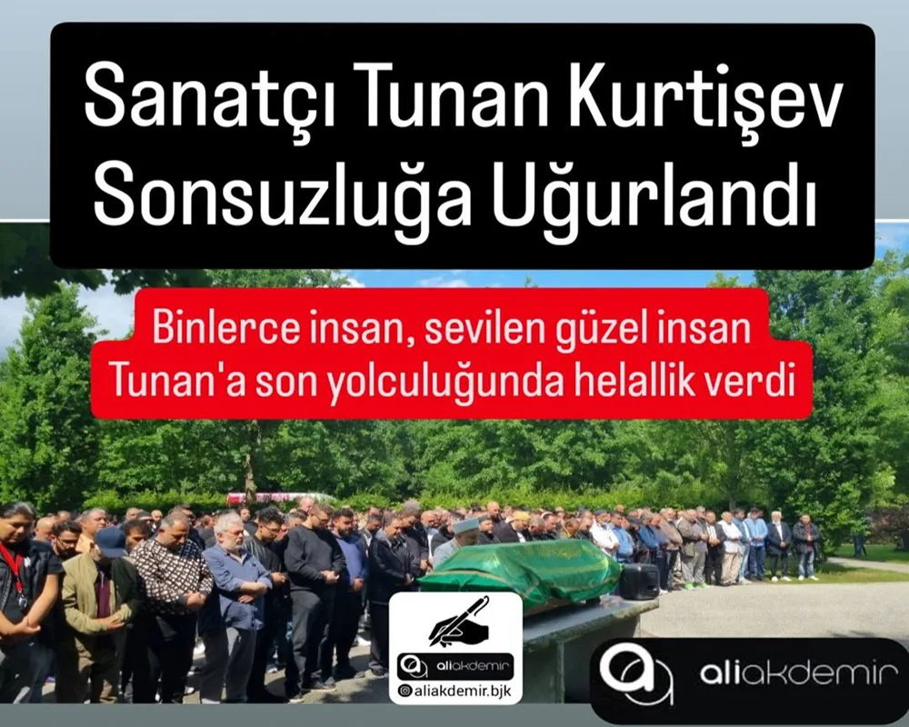 TUNAN KURTİŞEV’E SON VEDA