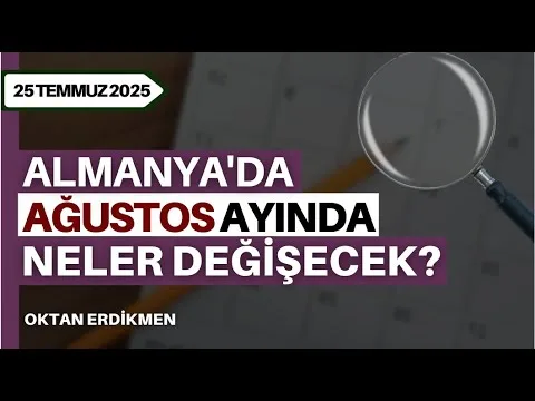 Almanya’da ağustosta neler değişecek?