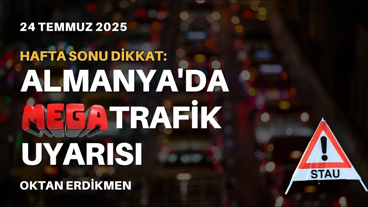 Almanya’da mega trafik uyarısı