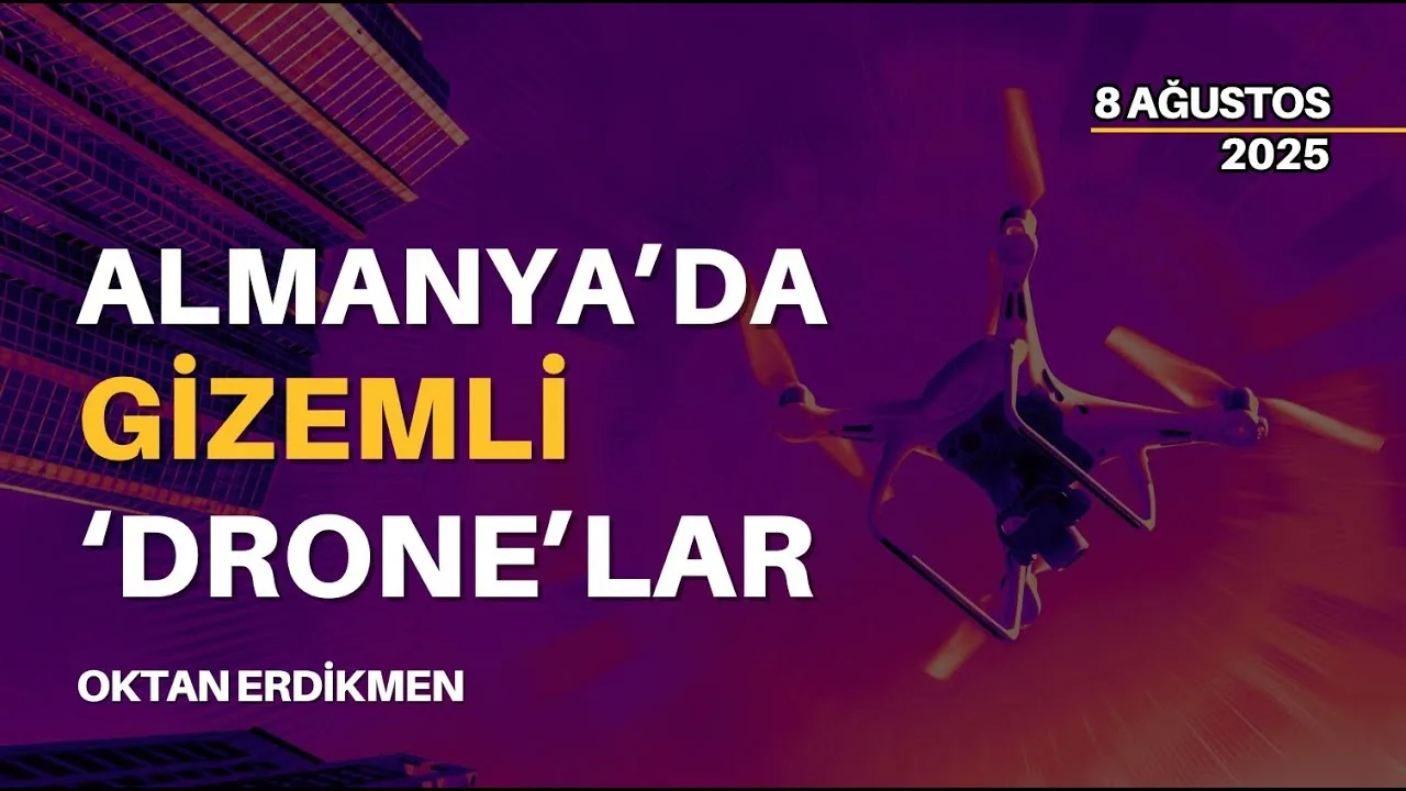 Almanya semalarında gizemli drone’lar