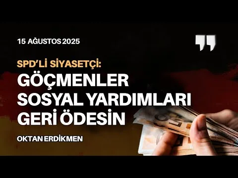 “Göçmenler yardımları geri ödesin”