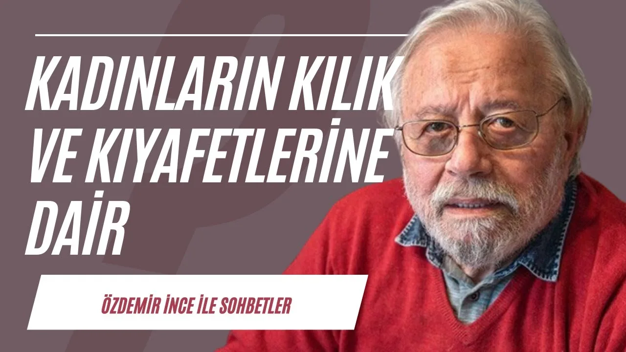 Kadınların kılık ve kıyafetlerine dair