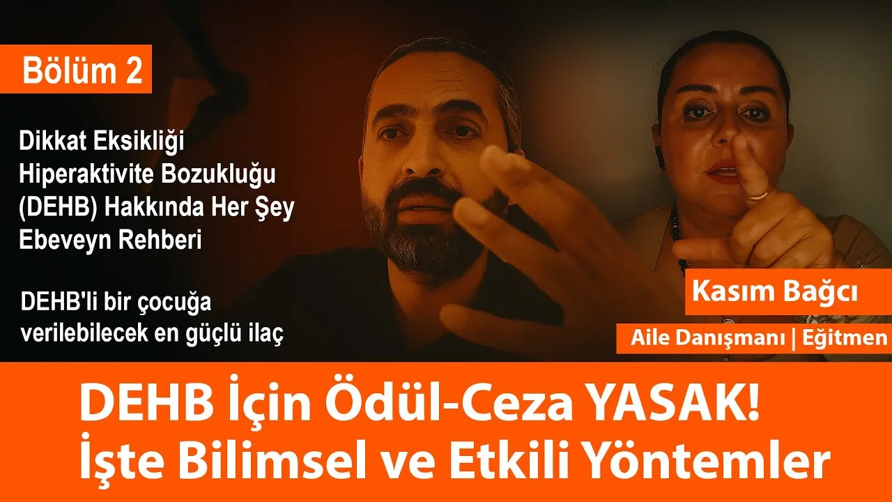 DEHB İçin Ödül-Ceza YASAK! İşte Bilimsel ve Etkili Yöntemler