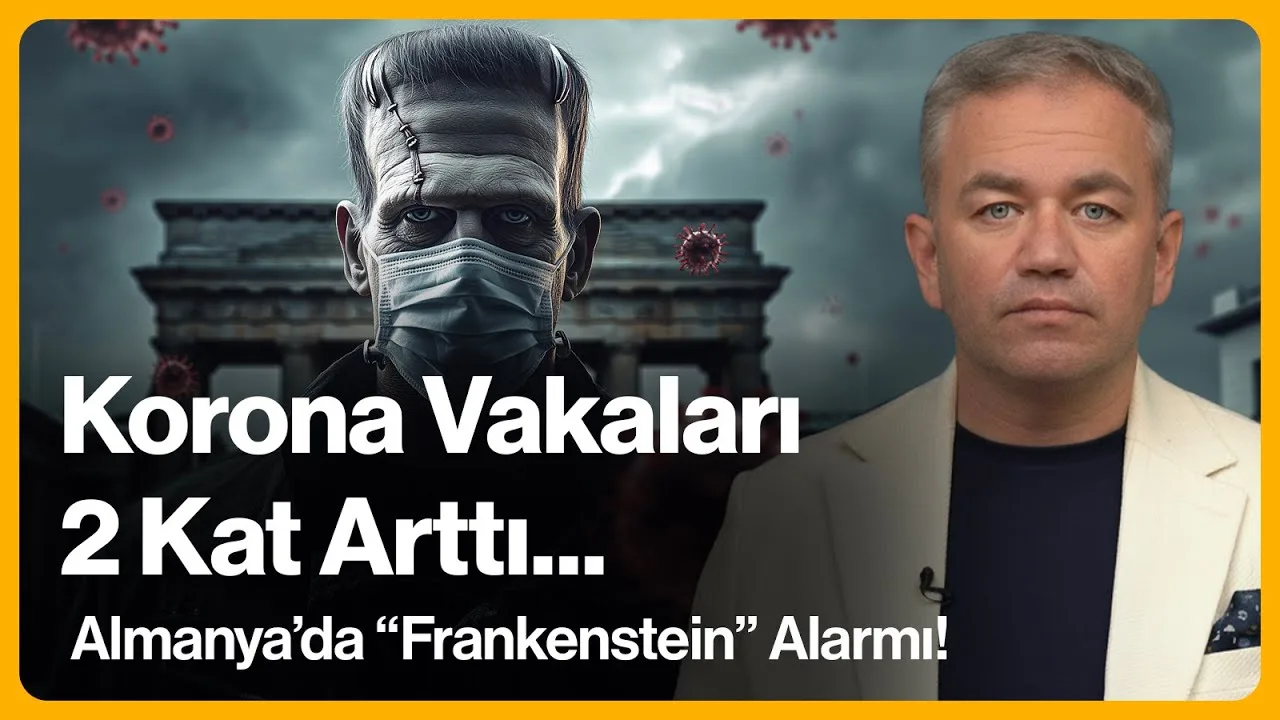 Korona vakaları 2 kat arttı! Almanya’da “Frankestein” alarmı!