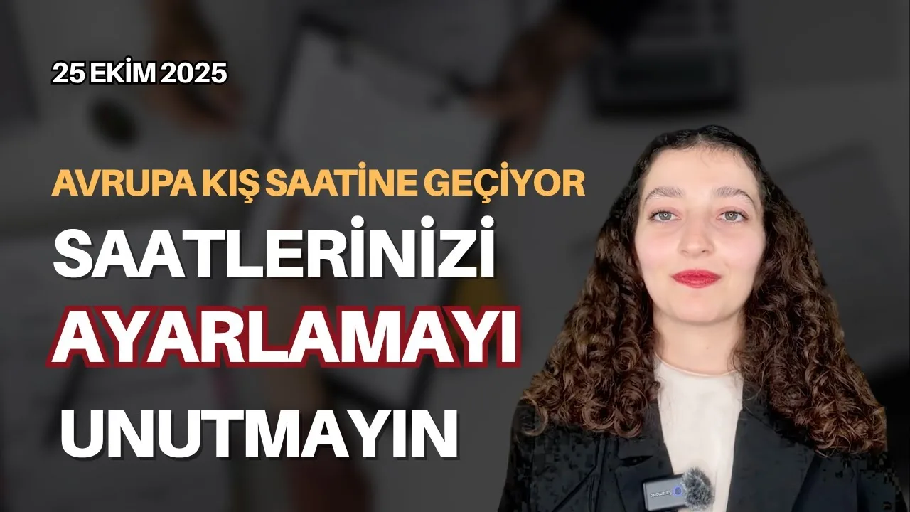 Saatlerinizi ayarlamayı unutmayın!