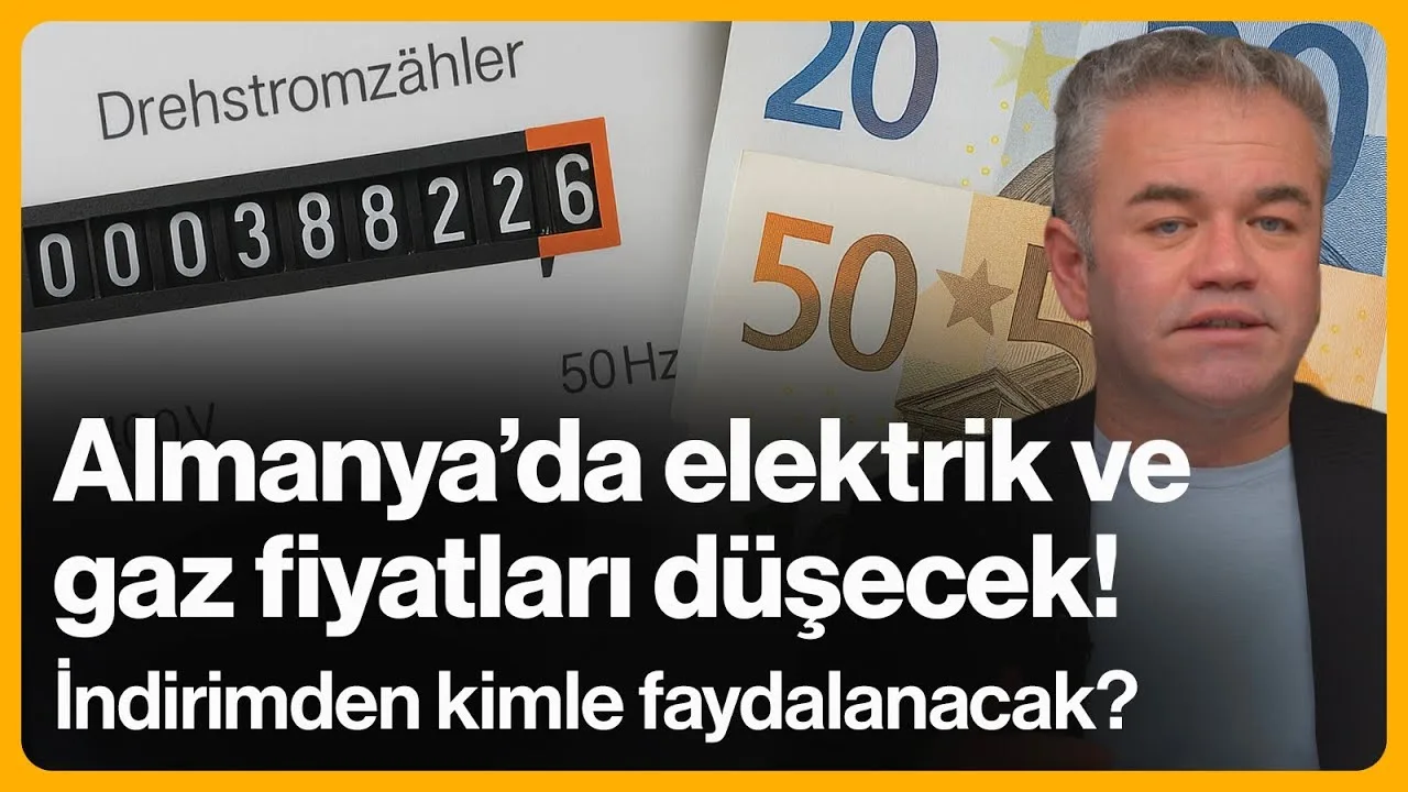 Almanya’da elektrik ve gaz fiyatları düşecek!