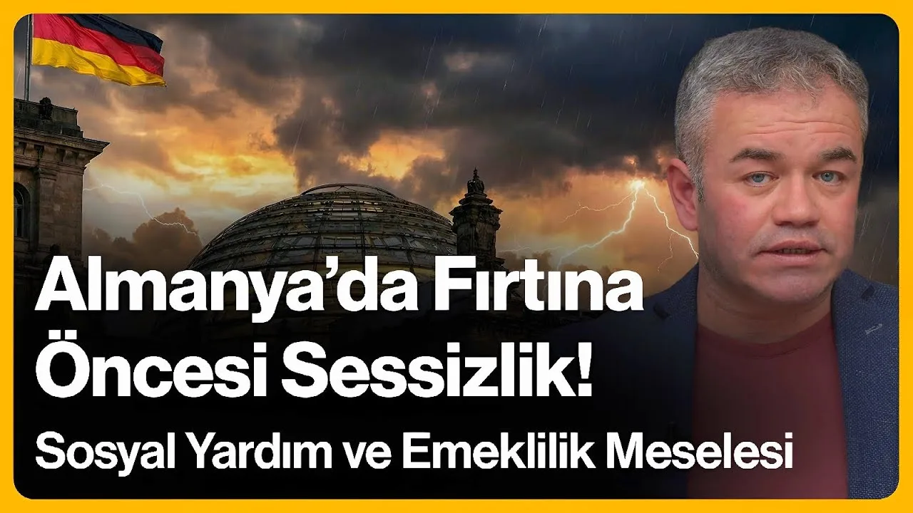 Almanya’da Fırtına Öncesi Sessizlik! Sosyal Yardım ve Emeklilik Meselesi