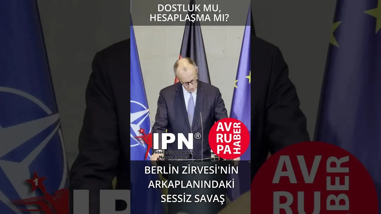 BERLİN ZİRVESİ’NİN ARKAPLANINDAKİ SESSİZ SAVAŞ