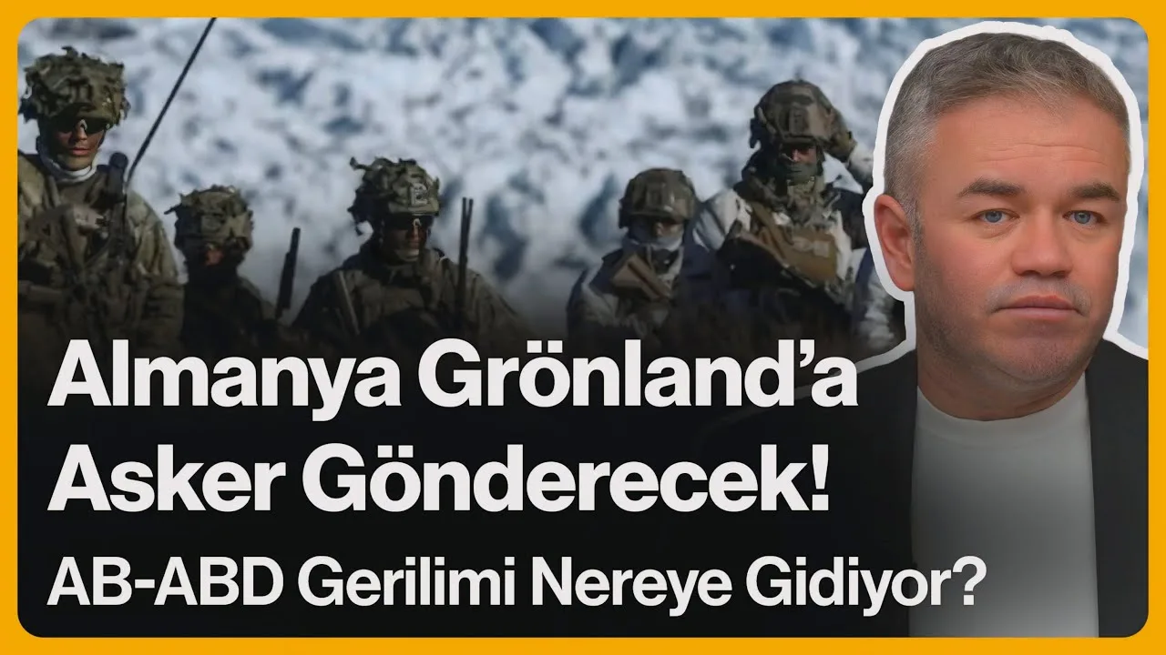 Almanya Grönland’a Asker Gönderecek! ABD-AB Gerilimi Nereye Gidiyor?