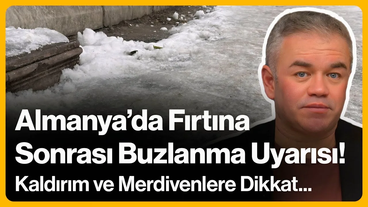Almanya’da Fırtına Sonrası Buzlanma Uyarısı!