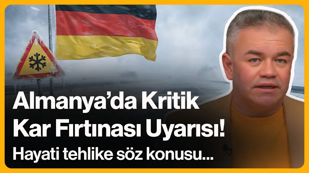 Almanya’da Kritik Kar Fırtınası Uyarısı! Hayati Tehlike Söz Konusu