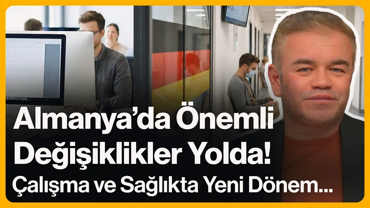 Almanya’da Önemli Değişiklikler Yolda!