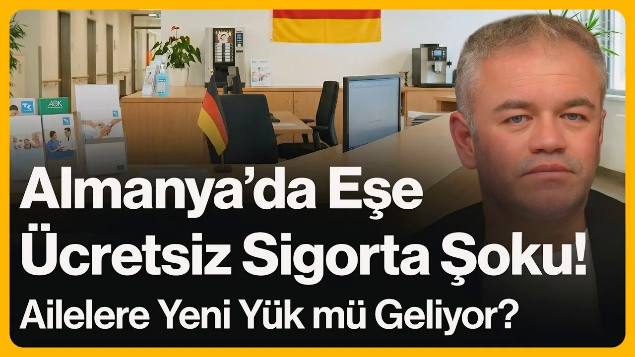 Almanya’da Eşe Ücretsiz Sigorta Şoku!