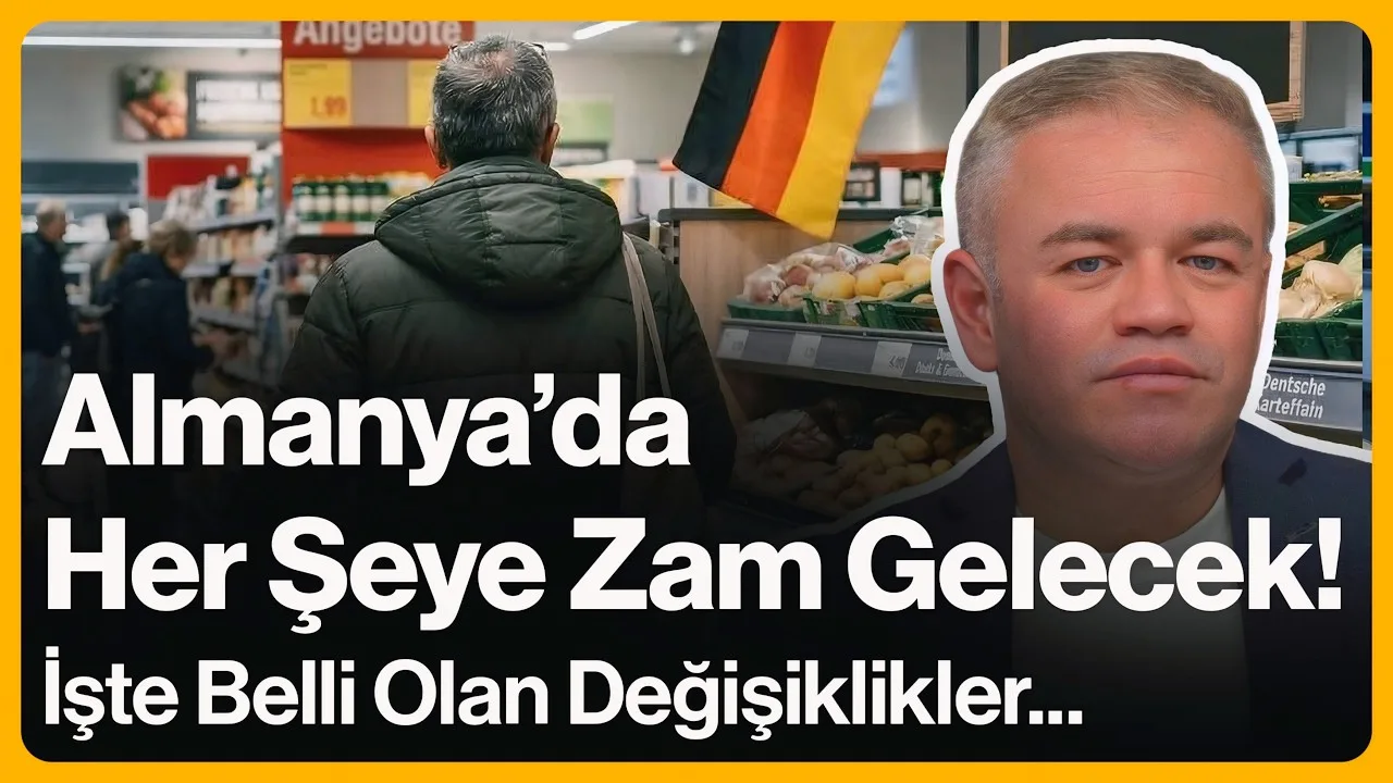 Almanya’da Her Şeye Zam Gelecek!