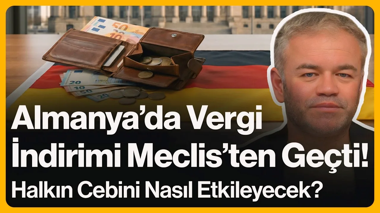 Almanya’da Vergi İndirimi Meclis’ten Geçti!