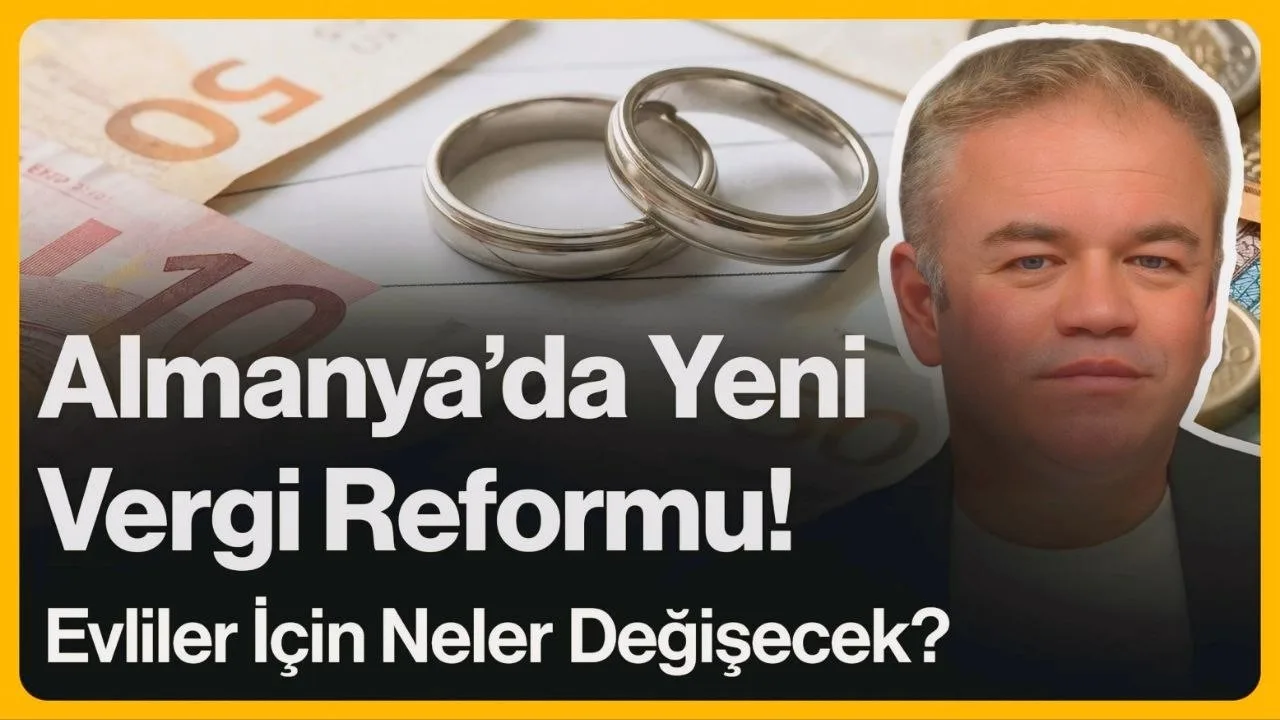 Almanya’da Yeni Vergi Reformu! Evliler İçin Neler Değişecek?